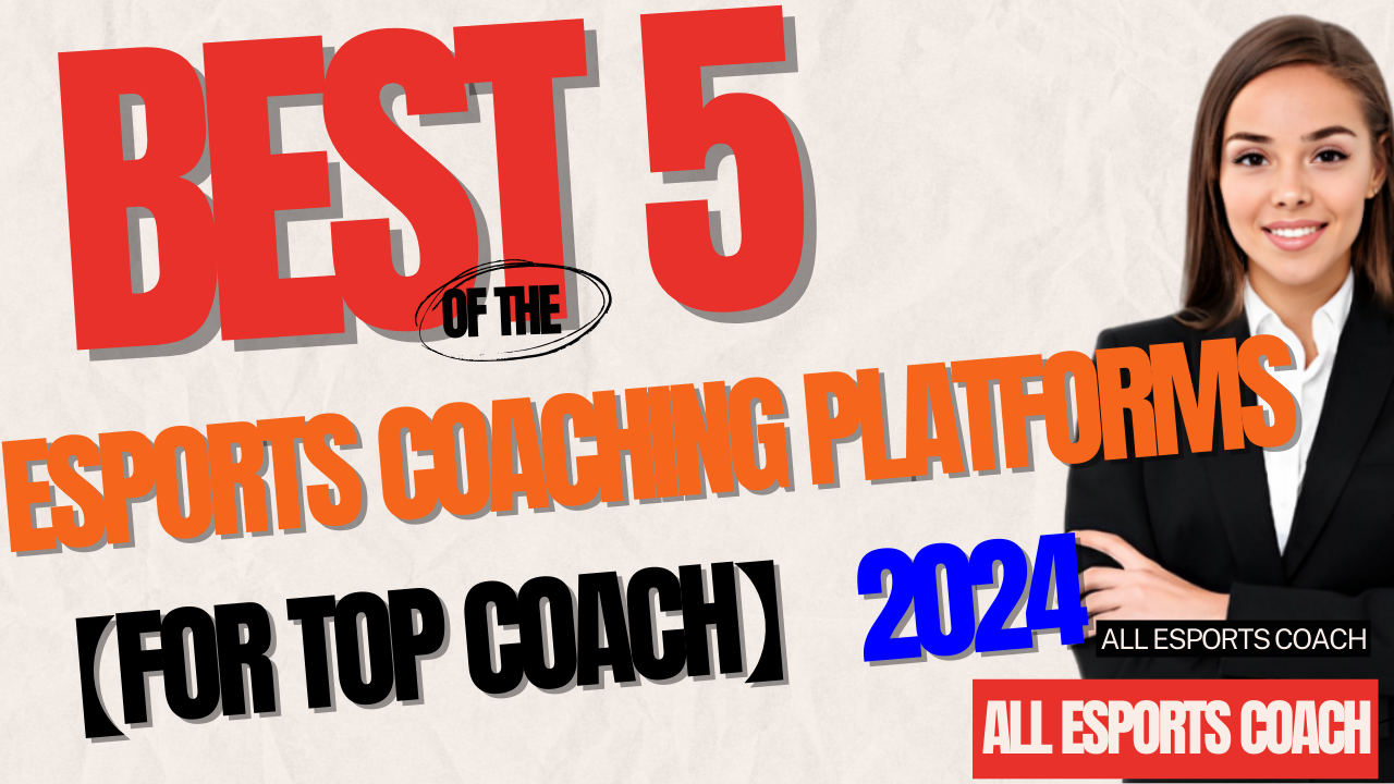 TOP5 Esports Coaching Platforms【Compare Game Coach Websites to Find Fit Coach】2024